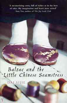 Dai Sijie - Balzac and The Little Chinese Seamstress