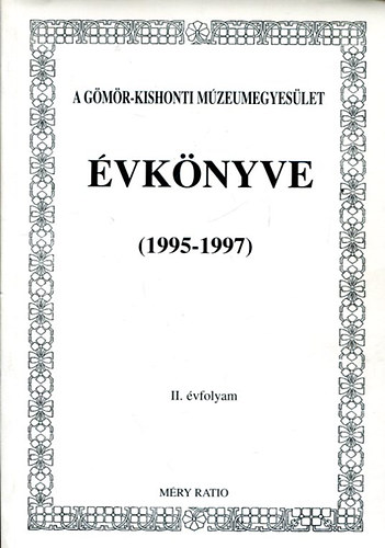 A Gmr-Kishonti Mzeumegyeslet vknyve (1995-1997)