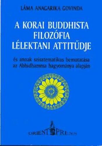 Anagarika Lma Govinda - A korai buddhista filozfia llektani attitdje