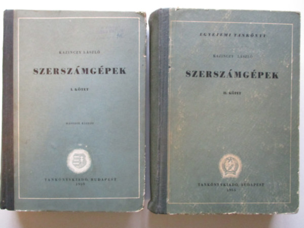 Kazinczy László - Szerszámgépek I-II. - egyetemi tankönyv