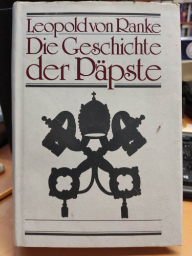 Leopold von Ranke - Die Geschichte der P�pste (A p�p�k t�rt�nete)