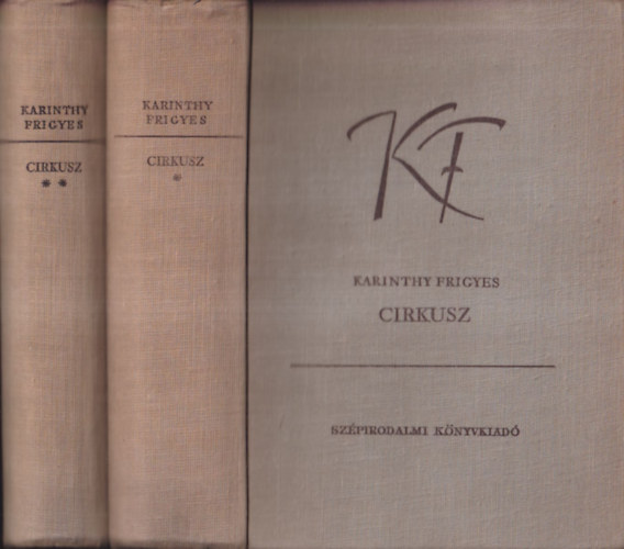 Karinthy Frigyes - Cirkusz I-II.