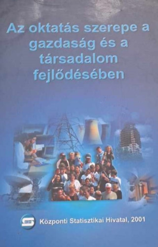 Az oktat�s szerepe a gazdas�g �s a t�rsadalom fejl�d�s�ben