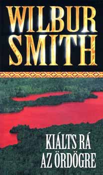 Wilbur Smith - Kilts r az rdgre