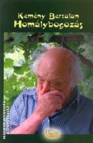 Kem�ny Bertalan  (Szerk.) - Hom�lybogoz�s