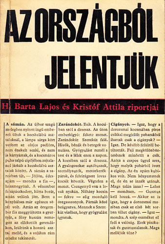 Kristf Attila; H. Barta Lajos - Az orszgbl jelentjk- H. Barta Lajos s Kristf Attila riportjai (dediklt)