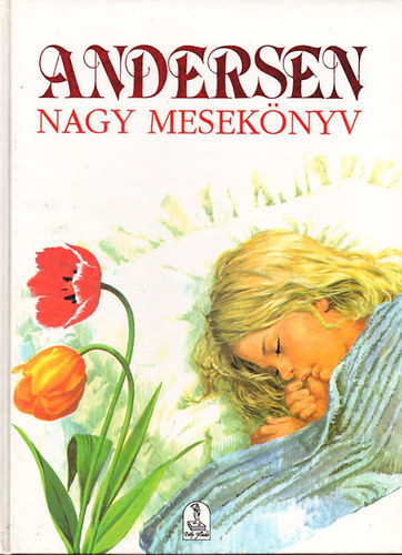 Hans Christian Andresen - Andersen nagy meseknyv