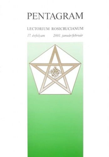 Lectorium Rosicrucianum - Pentagram - 17 évfolyam: 2001: január-április, szeptember-december