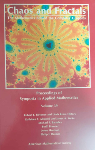 Robert L. Devaney  (ed.) -Linda Keen (ed.) - Chaos and Fractals - The Mathematics Behind the Computer Graphics (Kosz s fraktlok - A szmtgpes grafika mgtti matematika - angol nyelv)