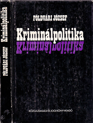 Fldvri Jzsef - Kriminlpolitika