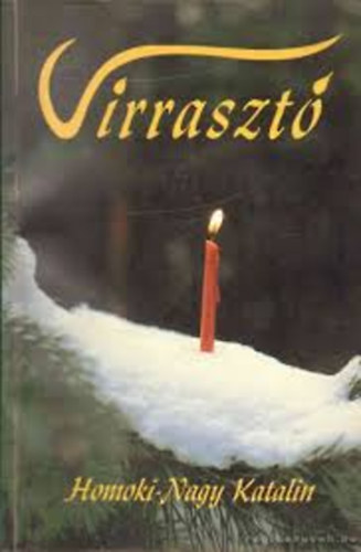 Homoki-Nagy Katalin - Virraszt�