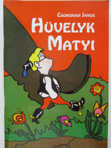 Csongrádi János - Hüvelyk Matyi