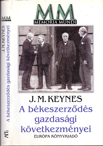 J.M. Keynes - A békeszerződés gazdasági következményei