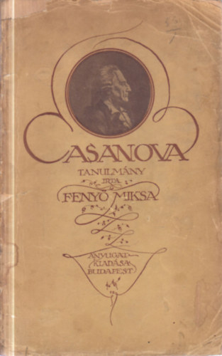 Feny� Miksa - Casanova tanulm�ny