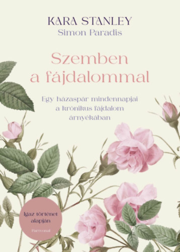 Kara Stanley, Simon Paradis - Szemben a fjdalommal