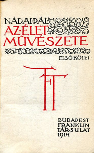 Nádai Pál - Az élet művészete I.