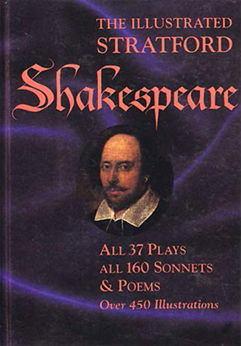William Shakespeare - The illustrated Stratford Shakespeare