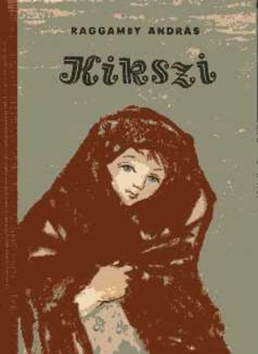 Raggamby Andr�s - Kikszi