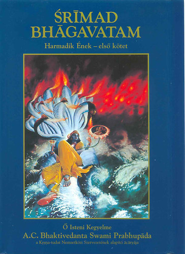 The Bhaktivedanta Book Trust - Srimad Bhagavatam - Harmadik Ének - első kötet