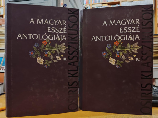 Lakatos Andrs, Takts Jzsef Domokos Mtys - A magyar essz antolgija III-IV.: III.: Irodalom + IV.: Esszk a kultrrl