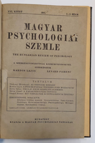 L�n�rd Ferenc  (szerk.) Kardos Lajos (szerk.) - Magyar Psychologiai szemle 1947. XVI. k�tet 1-2. + 3-4. sz�m (egybek�tve)