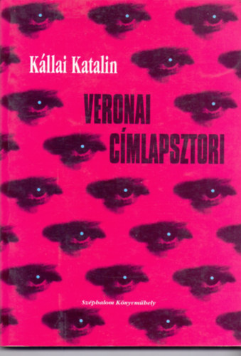 Kállai Katalin - Veronai címlapsztori (színikritikák 1991-1994) - Dedikált