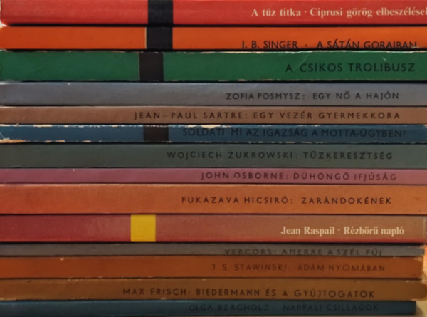 Zofia Posmysz, Jean-Paul Sartre, Mario Soldati, Wojciech Zukrowski, John Osborne, Fukazava Hicsir�, Jean Raspail, Vercors, Jerzy S. Stawinski, Max Frisch, Olga Bergholz Isaac Bashevis Singer - 14 db a Modern k�nyvt�r sorozatb�l