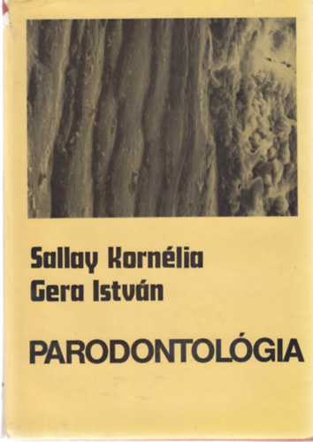 Sallay Kornlia; Gera Istvn - Parodontolgia