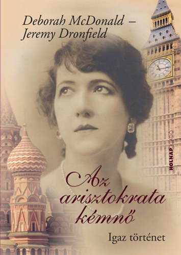Jeremy Dronfield Deborah Mcdonald - Az arisztokrata kmn