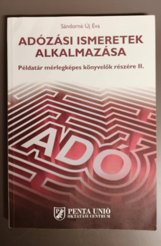 Sndorn j va - Adzsi ismeretek alkalmazsa - Pldatr mrlegkpes knyvelk rszre II.