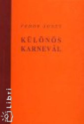 Fedor �gnes - K�l�n�s karnev�l