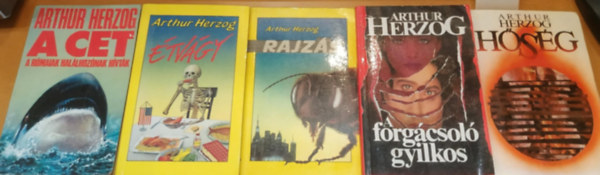 Arthur Herzog - 5 db Arthur Herzog: A cet + Étvágy + Rajzás + A forgácsoló gyilkos + Hőség