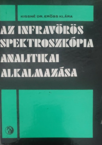 Kissn dr.Erss Klra - Az infravrs spektroszkpia analitikai alkalmazsa