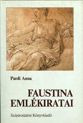 Pardi Anna - Faustina eml�kiratai