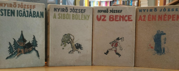 Nyr Jzsef - 4 db Nyir Jzsef: Isten igjban + A sibi-blny + Uz Bence + Az n npem
