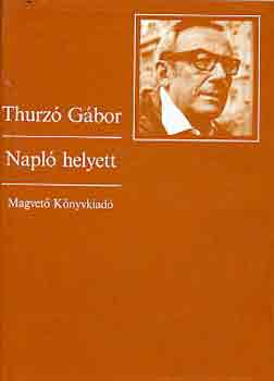 Thurzó Gábor - Napló helyett