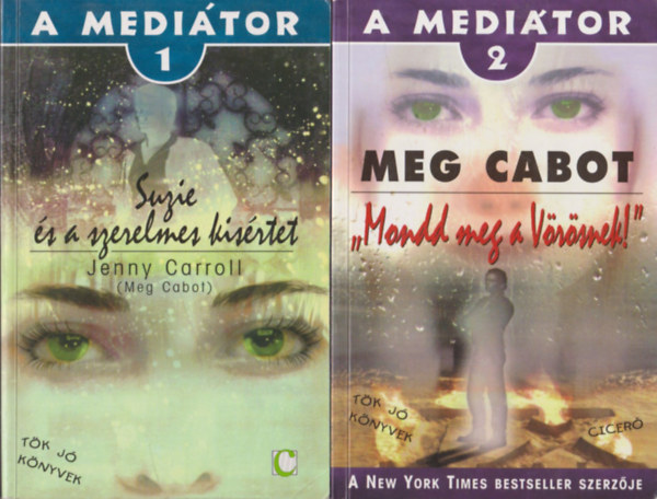 Meg Cabot - A meditor 1-2: Suzie s a szerelmes ksrtet + Mondd meg a Vrsnek