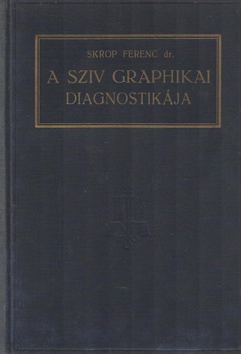 Dr. Skrop Ferenc - A szv graphikai diagnostikja