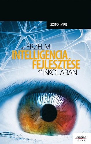 Az �rzelmi intelligencia fejleszt�se az iskol�ban