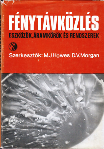 D.V.Morgan M.J.Howes - Fnytvkzls (Eszkzk, ramkrk s rendszerek)