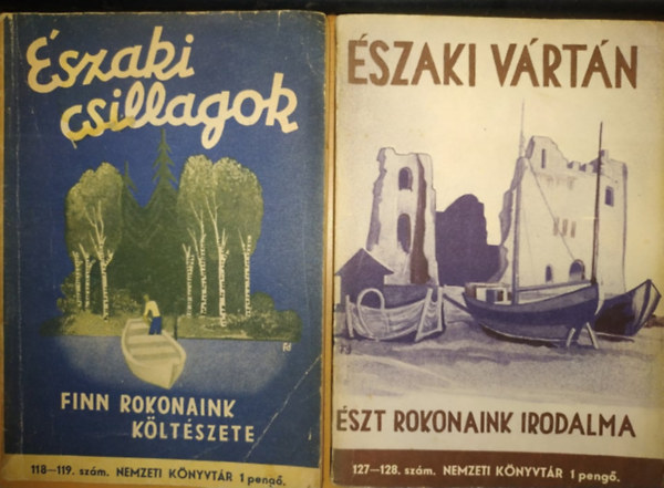 K�pes G�za Kodol�nyi J�nos - �szaki csillagok: Finn rokonaink k�lt�szete (118-119. sz�m) + �szaki V�rt�n: �szt rokonaink irodalma (1277-128. sz�m)(2 f�zet)