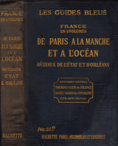 Les Guides Blues - De Paris A La Mance Et A L'ocan