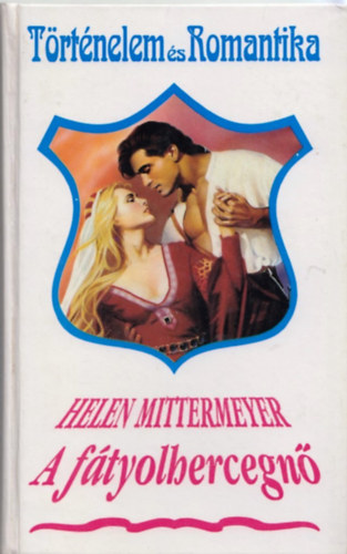 Helen Mittermeyer - A f�tyolhercegn�