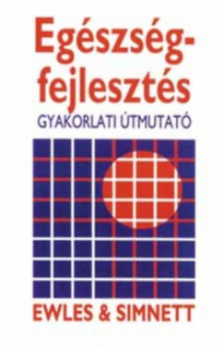Ina, Ewles, Linda Simnett - Egészségfejlesztés
