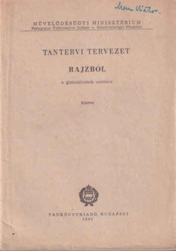 Tantervi tervezet rajzb�l a gimn�ziumok sz�m�ra