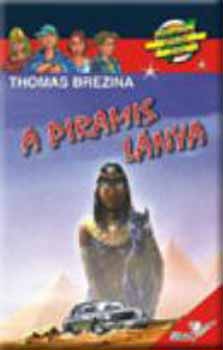 Thomas Brezina - A piramis l�nya