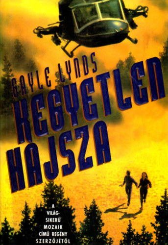 Gayle Lynds - Kegyetlen hajsza