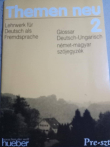 THEMEN NEU 2. - GLOSSAR DEUTSCH - UNGARISCH