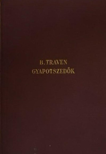 B. Traven - A gyapotszedk