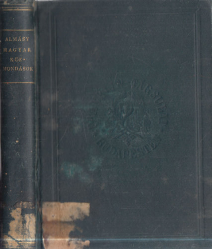 Alm�sy J�nos - Magyar k�zmond�sok gy�jtem�nye